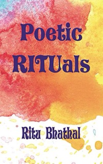 Author Zone, Ritu Bhathal, Poetic Rituals, Writer